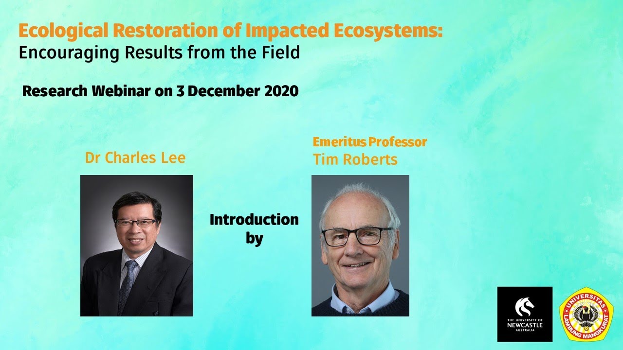 UONS Research Webinar Ecological Restoration of Impacted Ecosystem Dr Charles Lee & Prof Tim Roberts