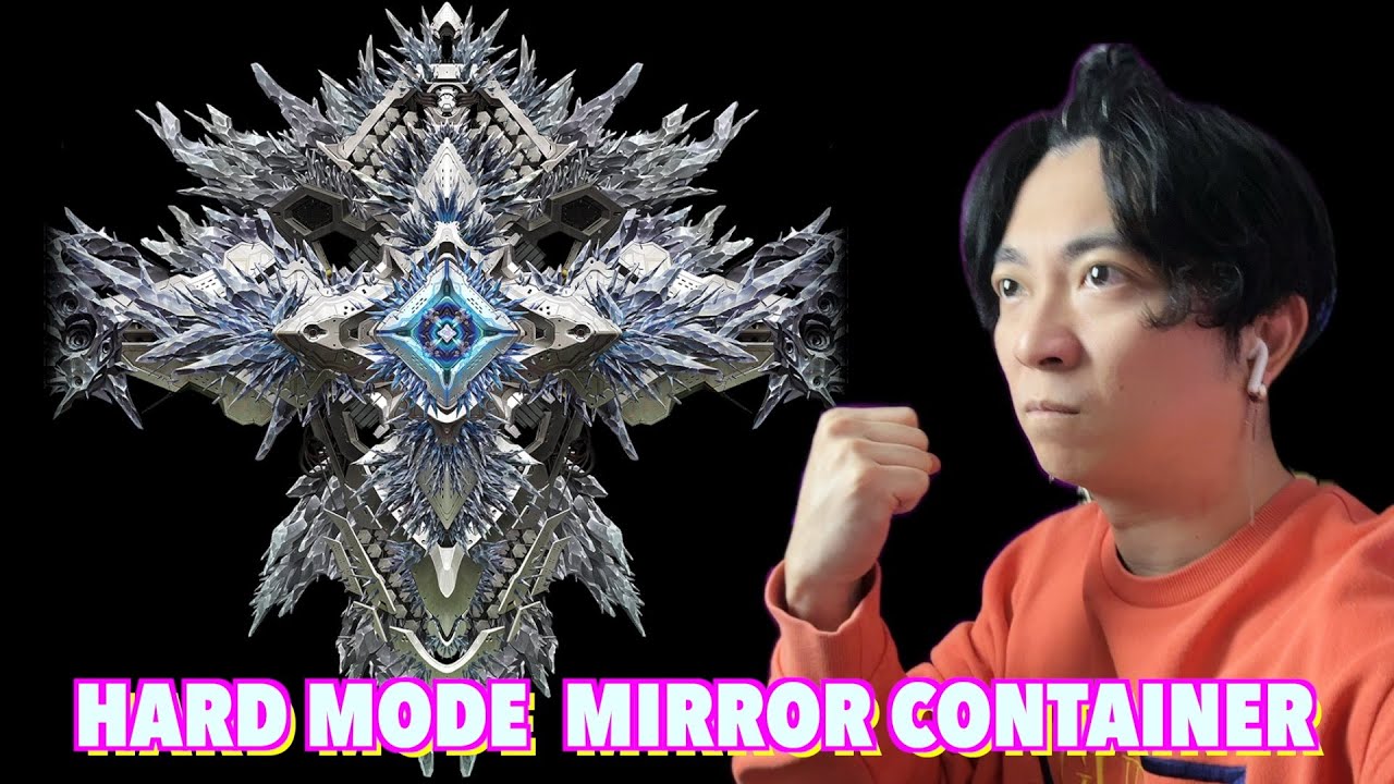 Hard Mode Mirror Container was ROUGH