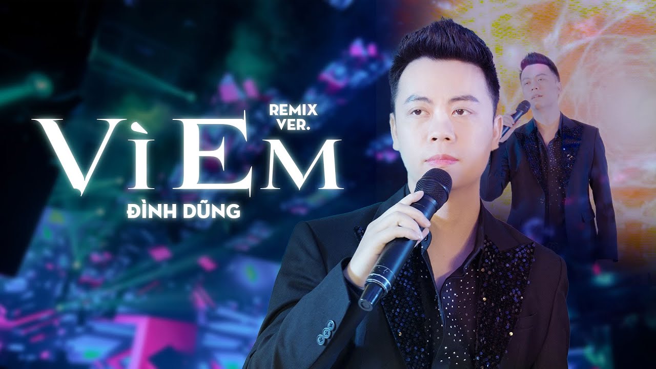 V&Igrave; EM (HUYPT REMIX) - Đ&Igrave;NH DŨNG | Hỏi Tr&aacute;i Tim Ơi Đau Kh&ocirc;ng Người M&igrave;nh M&atilde;i Thương Chẳng C&acirc;u Gi&atilde; Từ