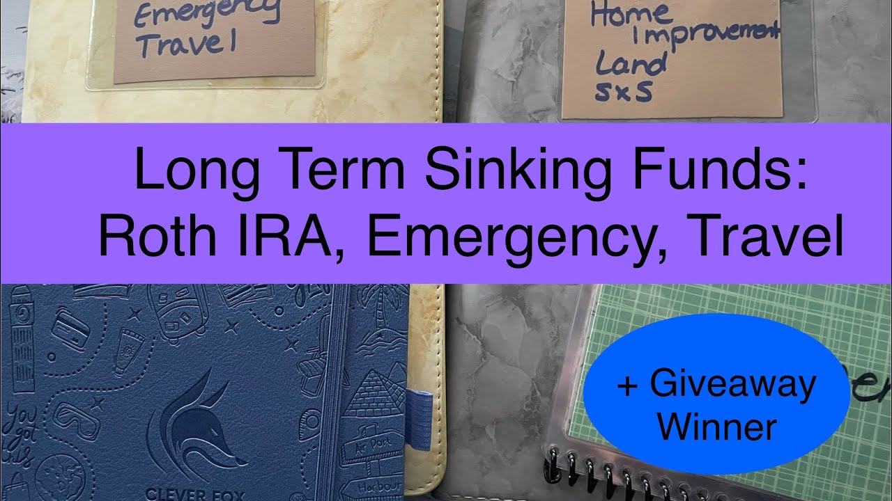 Long Term Sinking Funds l Cash Stuffing l Roth IRA l Emergency l Travel l Land l Apr 2024