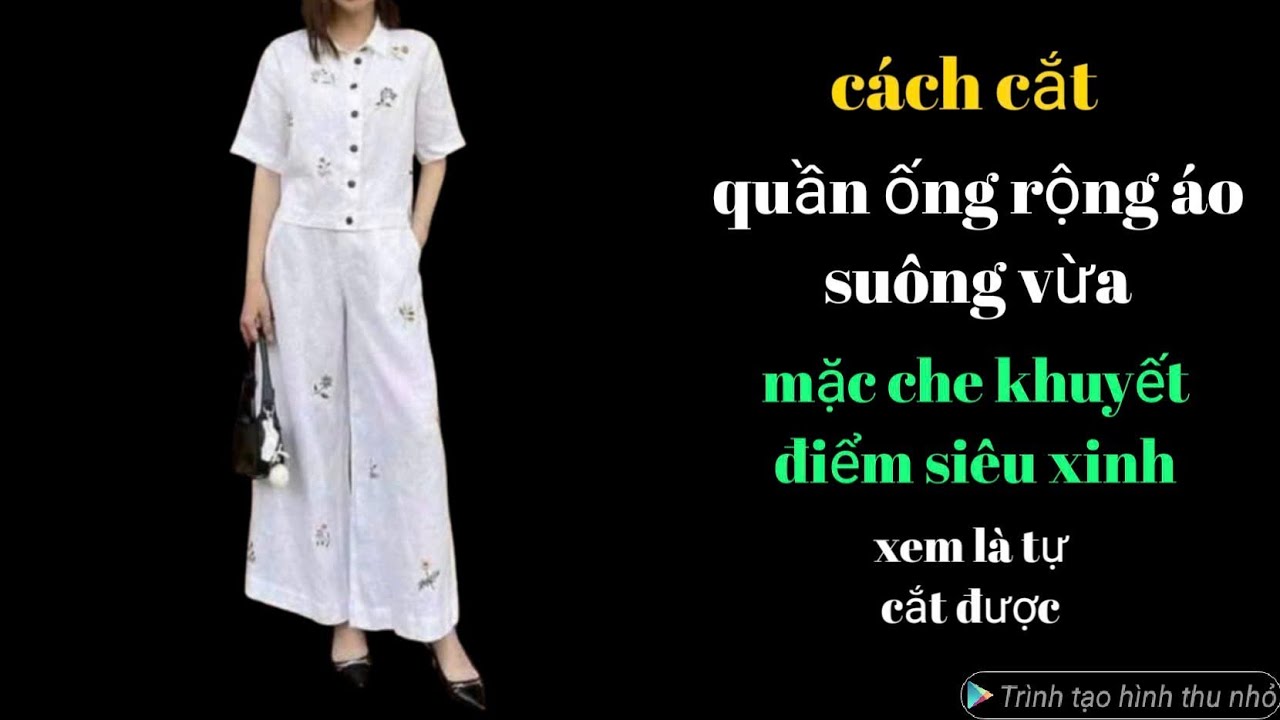 661✅ cách cắt bộ quần ống rộng áo suông vừa công thức siêu dễ ai xem cũng tự cắt được