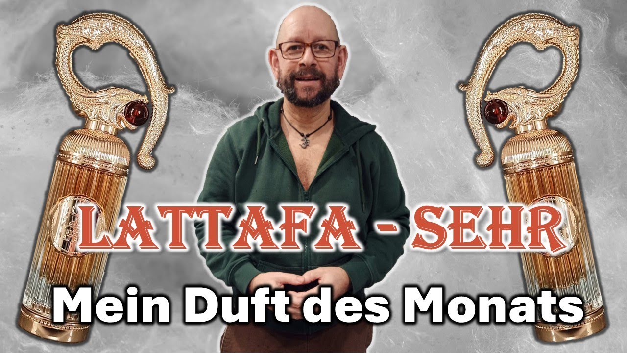 Lattafa - Sehr...mein Duft des Monats