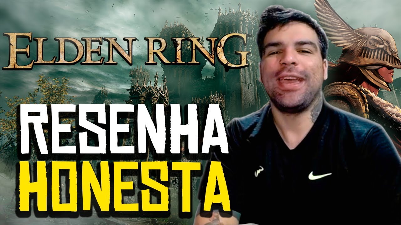 A VERDADE SOBRE ELDEN RING (RESENHA HONESTA)