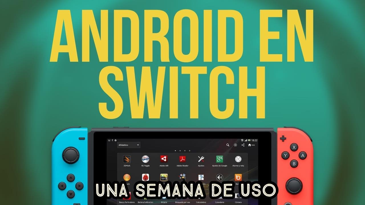 Así es el uso de Android en Nintendo Switch