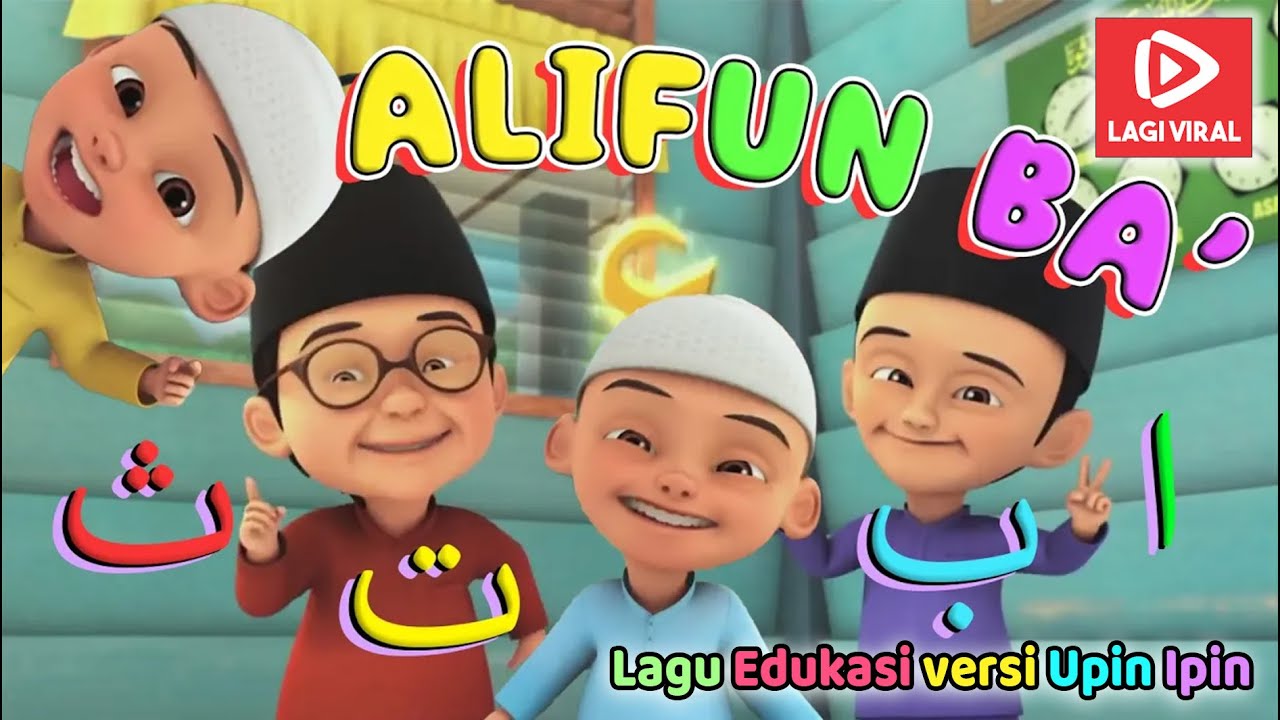 ALIFUN BAA TA UN SA || ALIFUN BA ARABIC SONG - Belajar Huruf Hijaiyah Seru Bareng Upin Ipin