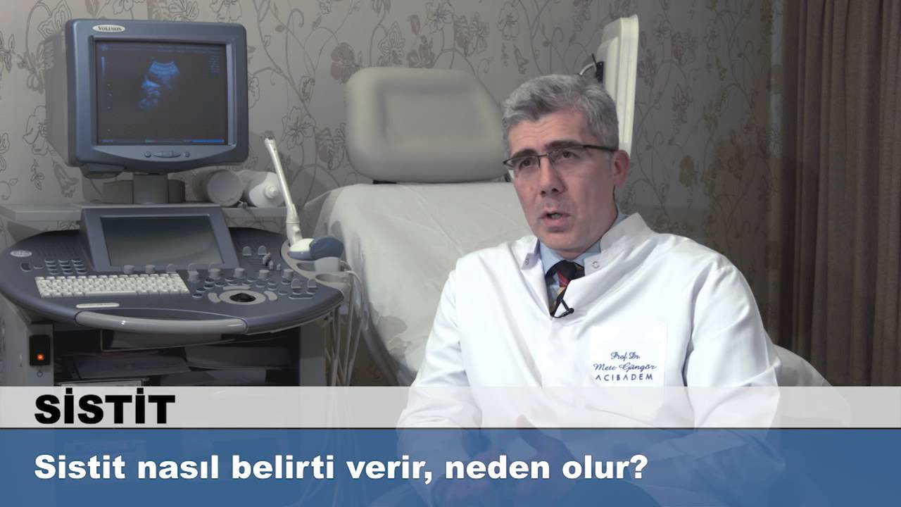 Sistit nasıl belirti verir, neden olur?