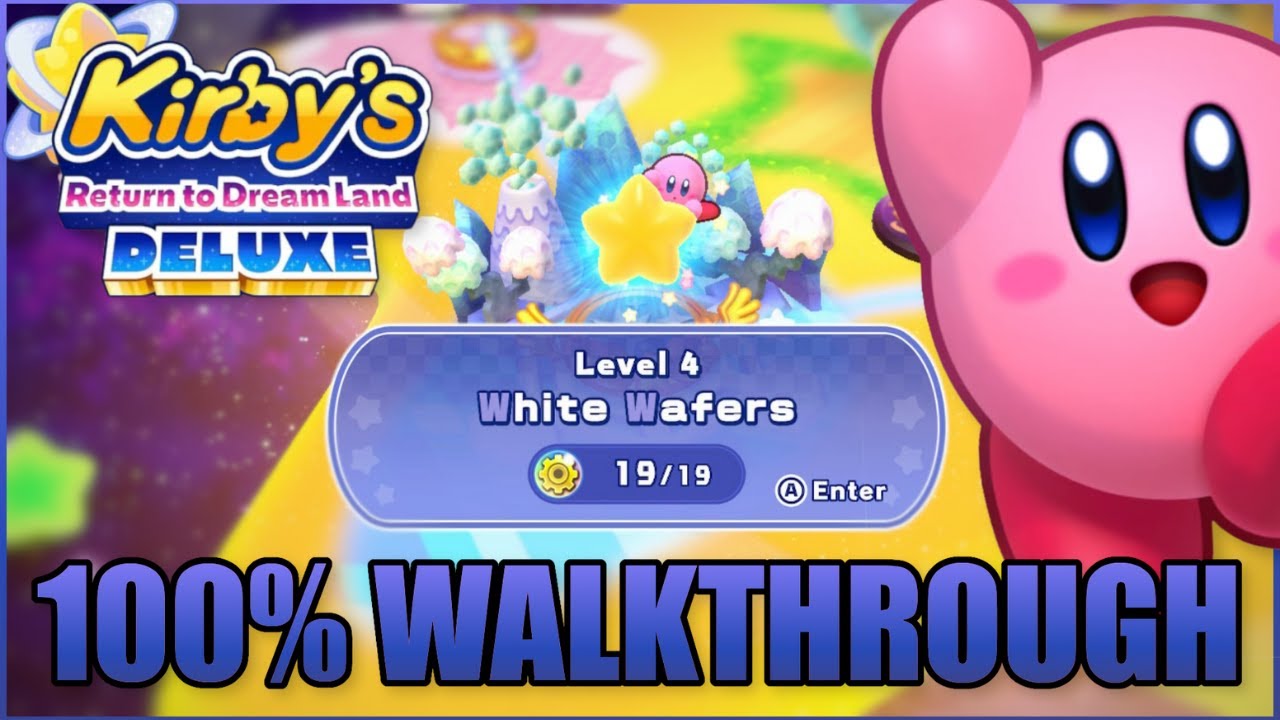 Kirby's Return To Dream Land Deluxe 100% Walkthrough - White Wafers (Part 4)