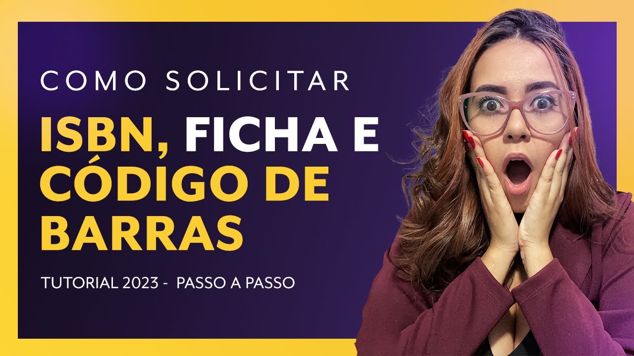 Como solicitar o ISBN, Ficha Catalografica e Código de Barras do seu livro | Tutorial 2023