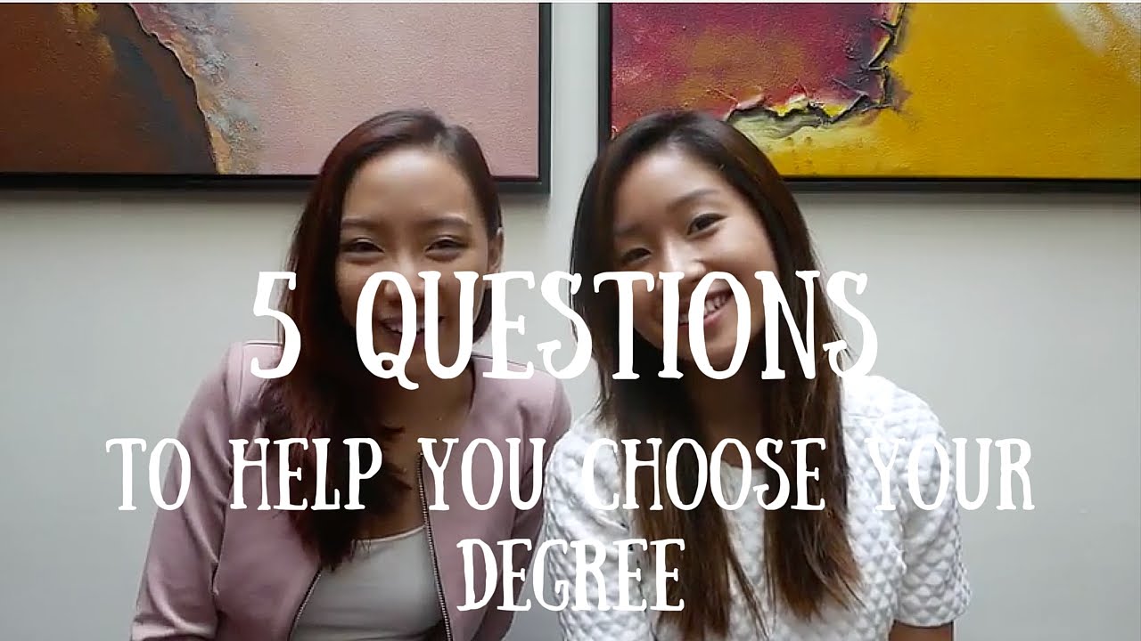 5 Questions to Help You Choose Your Degree