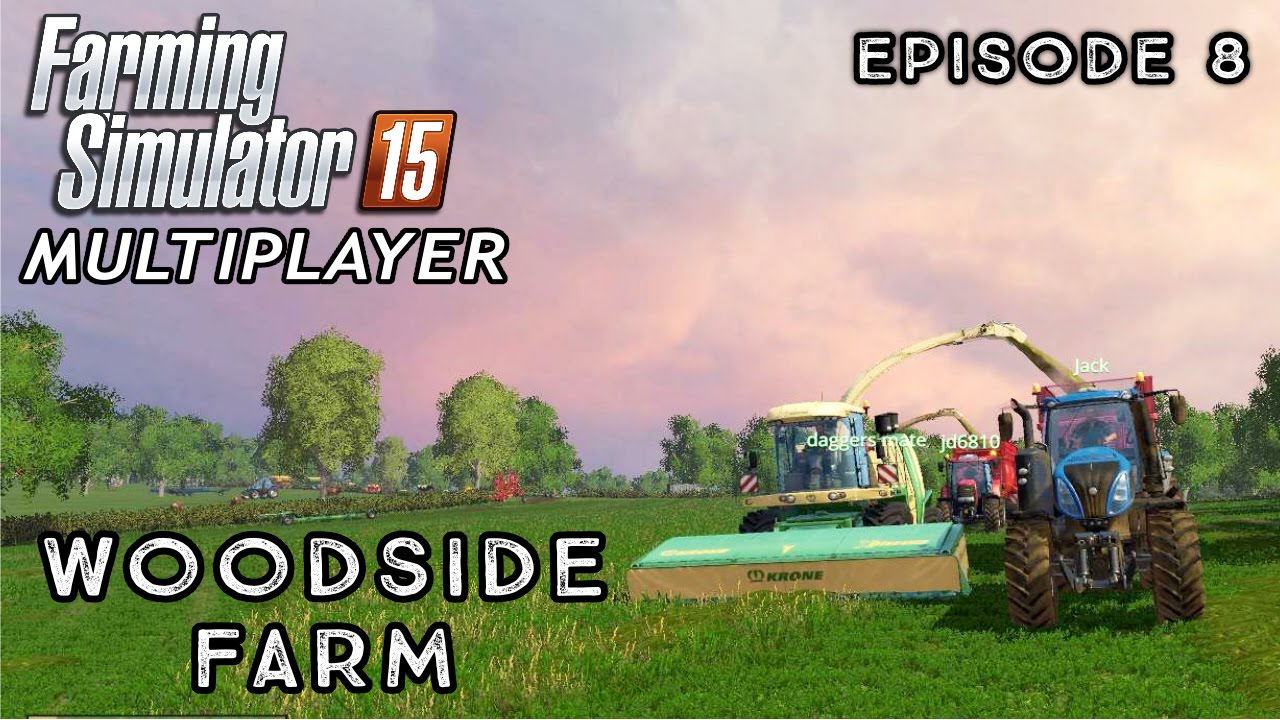 Multiplayer Farming Simulator 15 | Woodside Farm | Episode 8