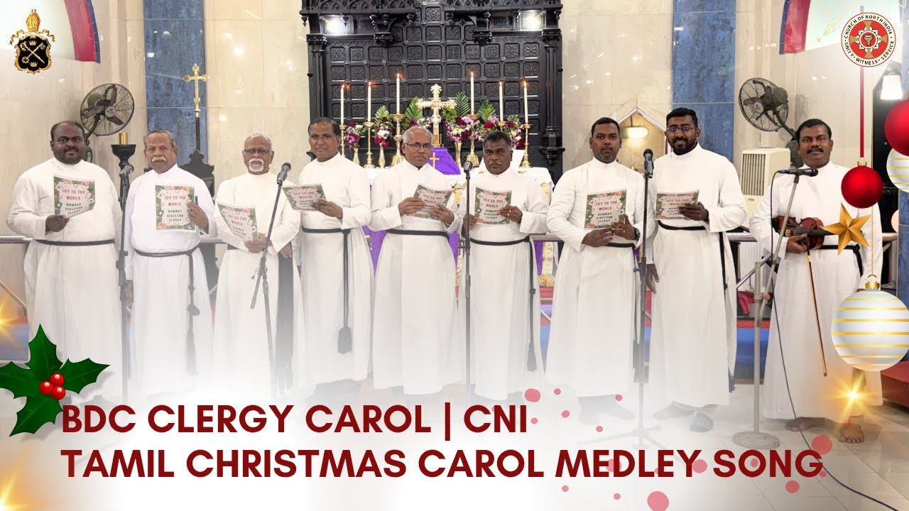 BDC Clergy Carol | Medley | 4K | Tamil Christmas Song | CNI