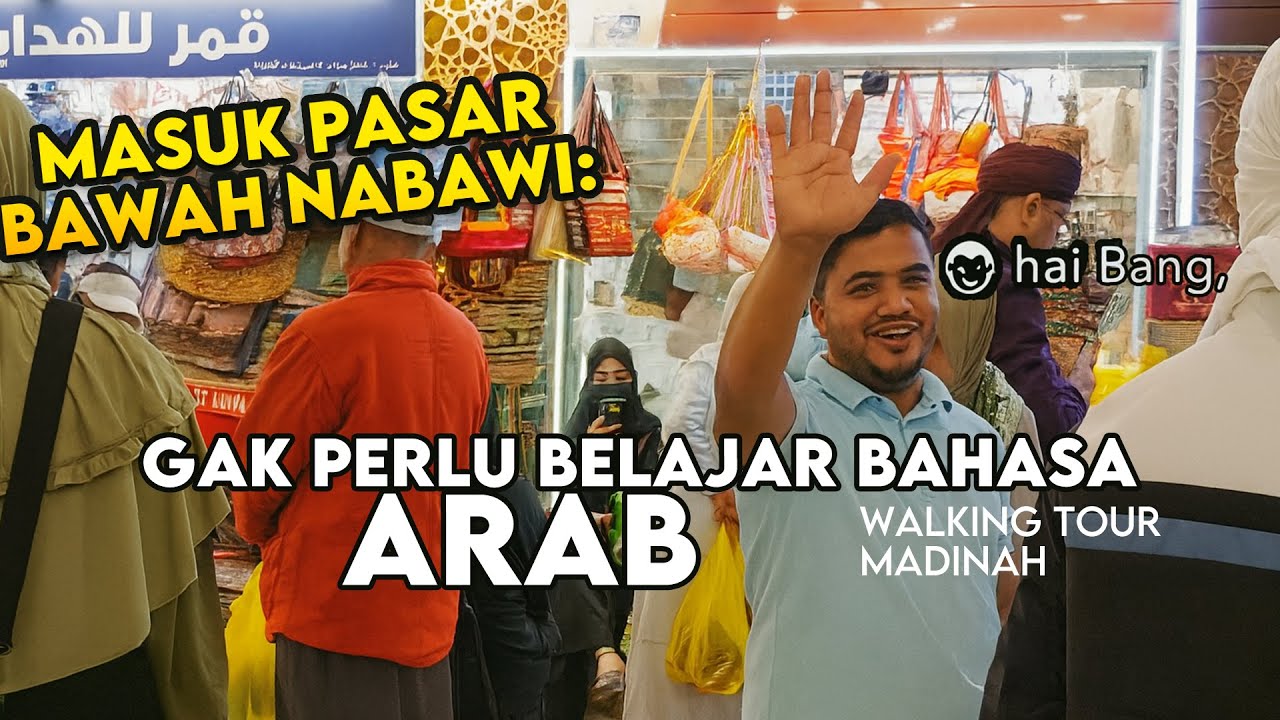 Masuk Pasar Bawah Tanah Nabawi: Nggak Perlu Belajar Bahasa Arab | Walking Tour Madinah