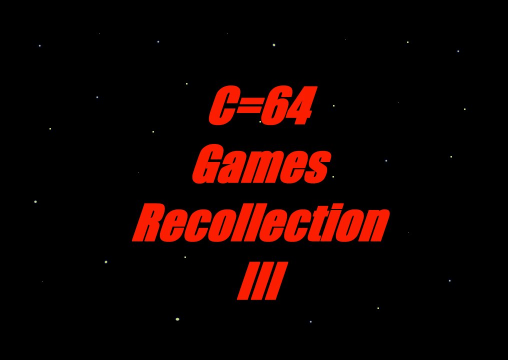 C64 Games recollection III