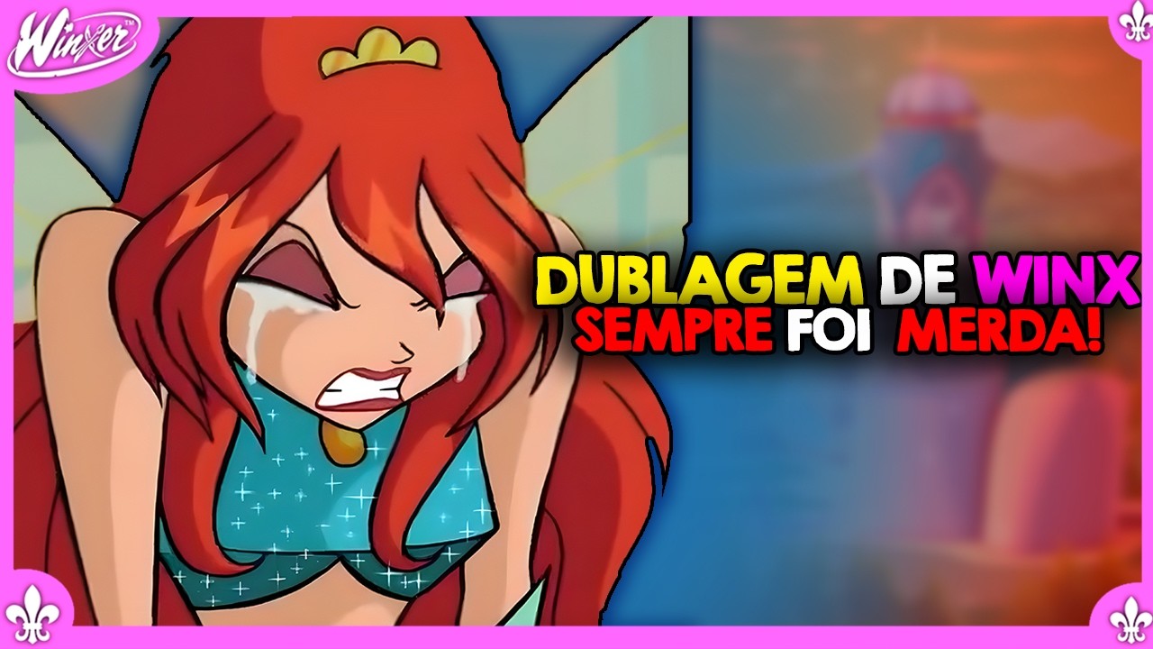 Os PIORES ERROS de DUBLAGEM de WINX!