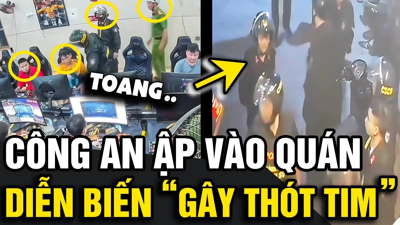 Hàng chục 'THANH NIÊN' lao vào quán nét, 1 lúc sau 'CẢNH SÁT ẬP VÀO' và cái kết | Tin Nhanh Official