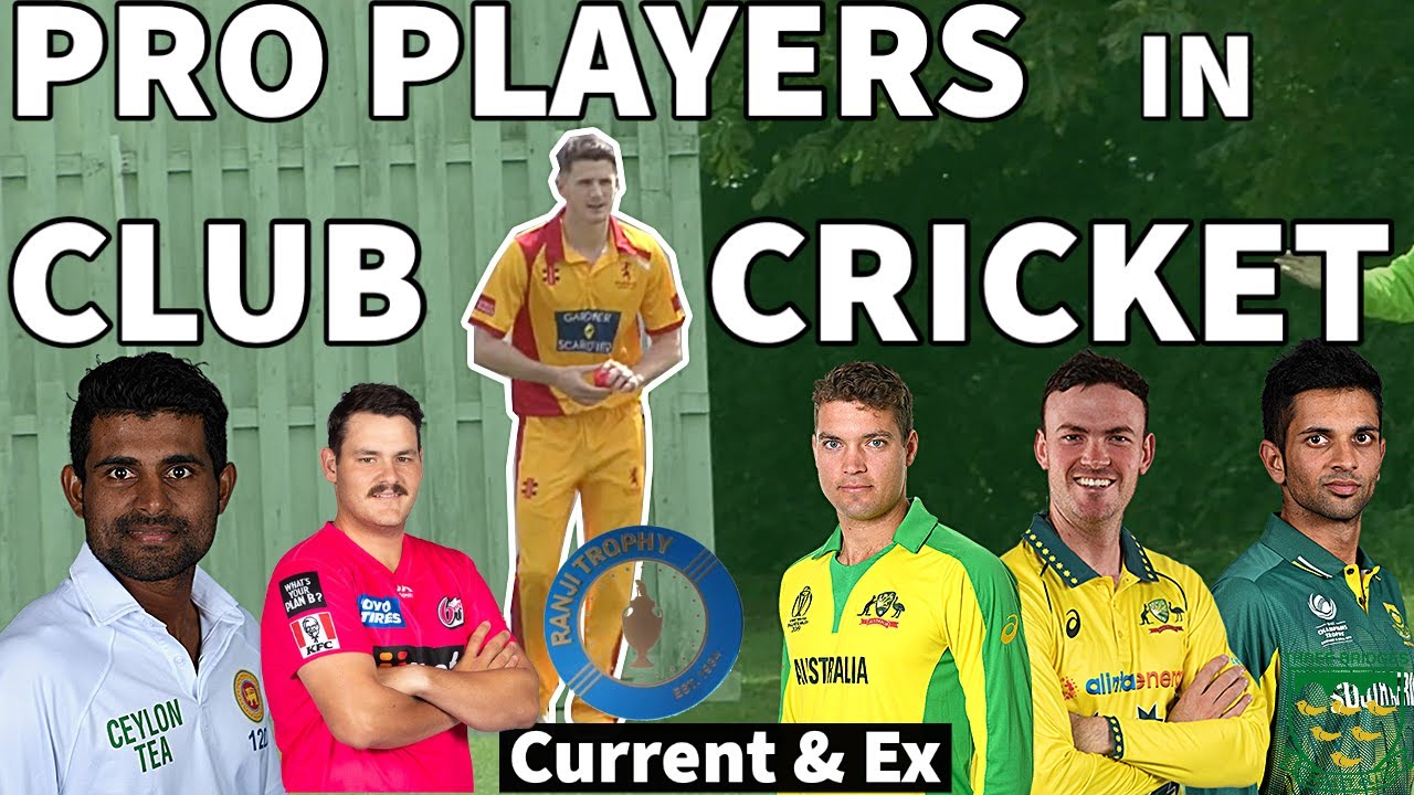 INTERNATIONAL CRICKETERS PLAYING IN CLUB CRICKET
