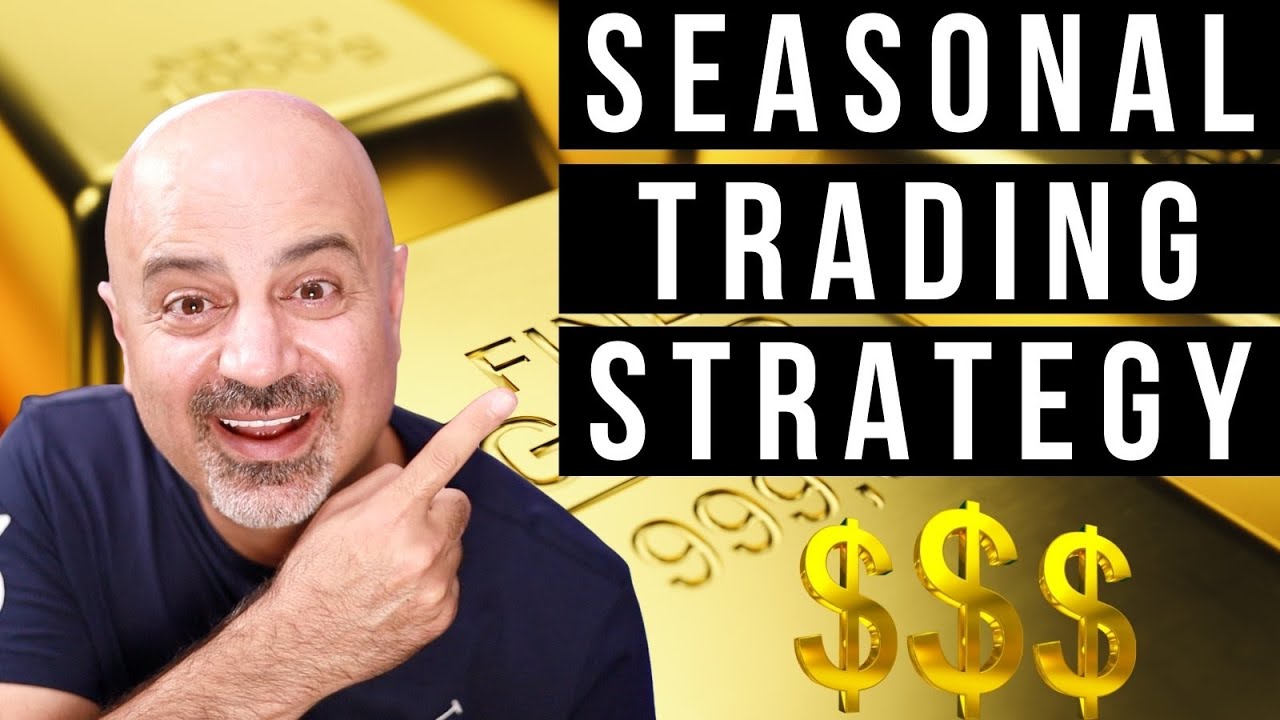 Seasonal Strategies || Trade Gold with seasonal patterns like a pro