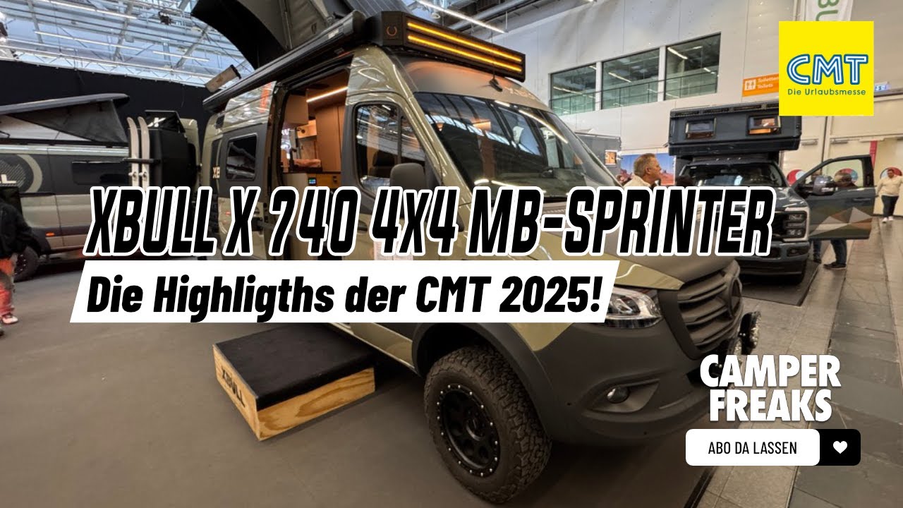 CMT 2025: XBULL X740 – Das ultimative Abenteuer-Wohnmobil! 🏕️