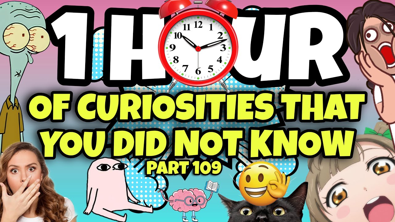 1 HOUR OF CURIOSITIES AND THINGS YOU DIDN’T KNOW 🧠⏰ 