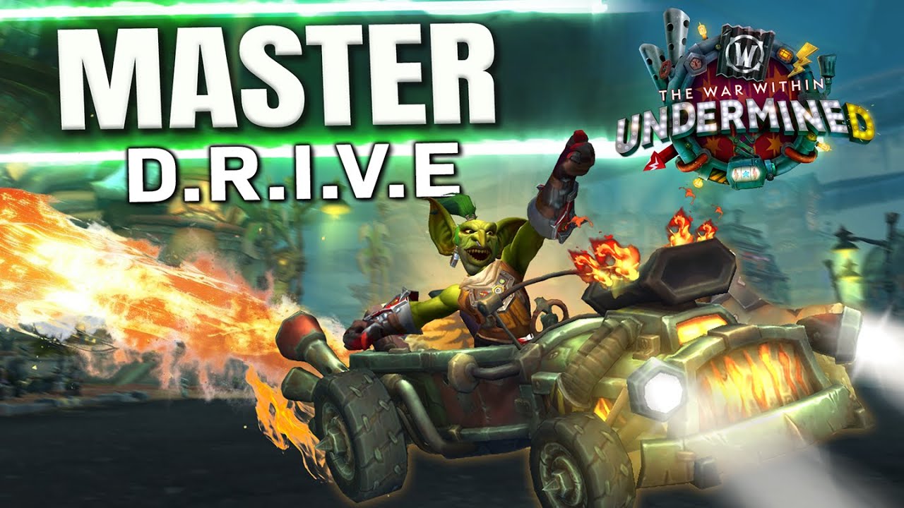MASTER D.R.I.V.E All The Tips You Need To Be A PRO - WoW 11.1 Undermined G-99 Breakneck Guide