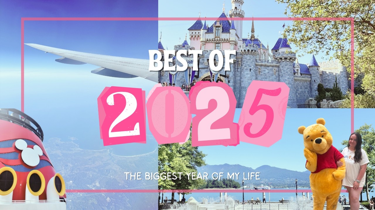 BEST OF 2025 🌴🌺✨Travelling, Friendships, DCL and so much more