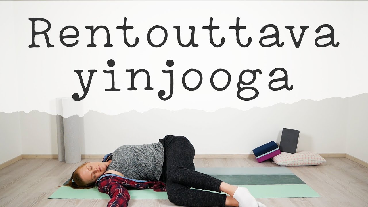 Rentouttava yinjooga | Ninan jooga