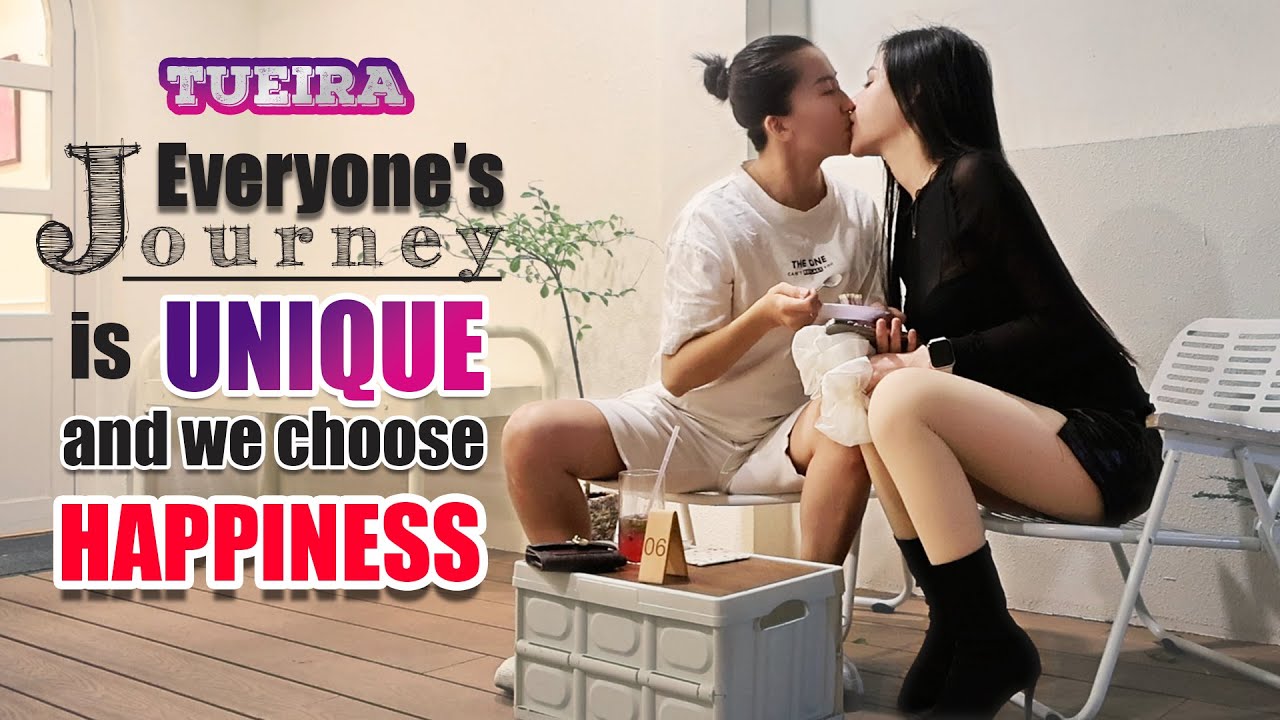 [Girl Love] TuEira: Everyone's journey is Unique. And we choose happiness #lgbt #love #kiss