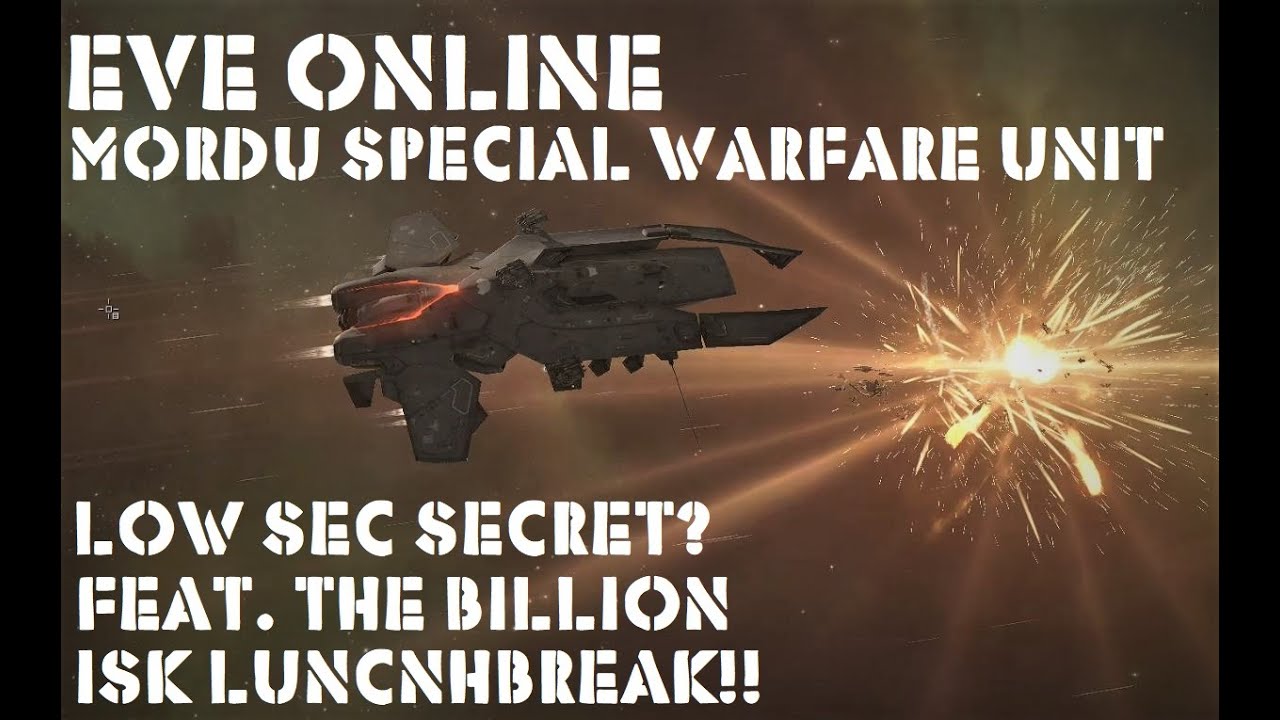 Eve Online Low Sec Secret? Mordu Special Warfare Units Featuring The Billion ISK Lunchbreak!