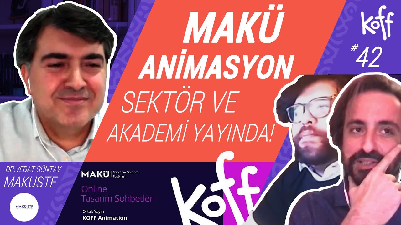 SEKTÖR VE AKADEMİ YAYINDA!  / MAKÜ ANİMASYON BÖLÜMÜ - DR. VEDAT GÜNTAY İLE ÖZEL YAYIN / 42