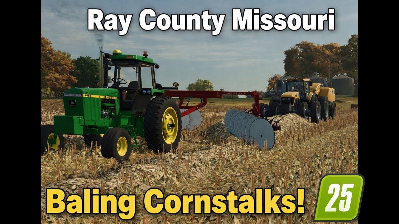 Baling Cornstalks! Ray County Ep1! FS25
