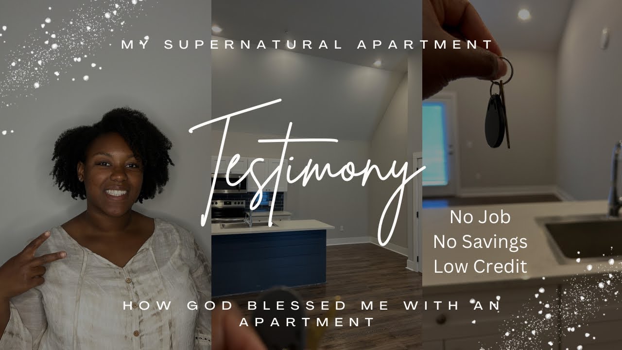 My Supernatural Apartment Testimony | No Job, No Savings, & Low Credit