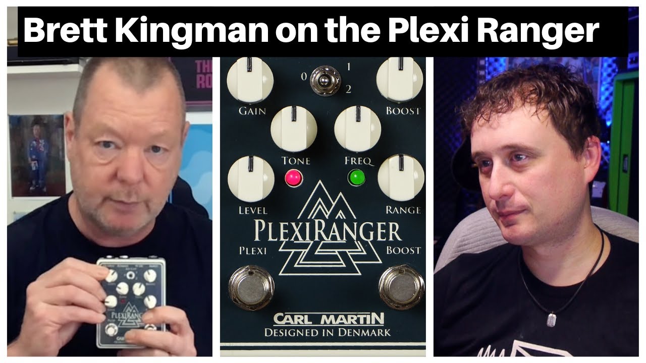 TonePedia & Carl Martin: Interview with Brett Kingman | Plexiranger