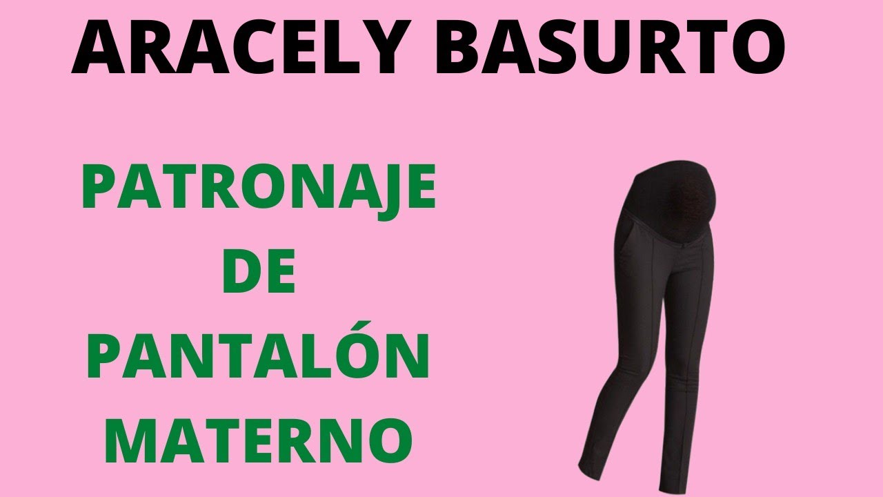 PATRONAJE DE PANTALÓN MATERNO