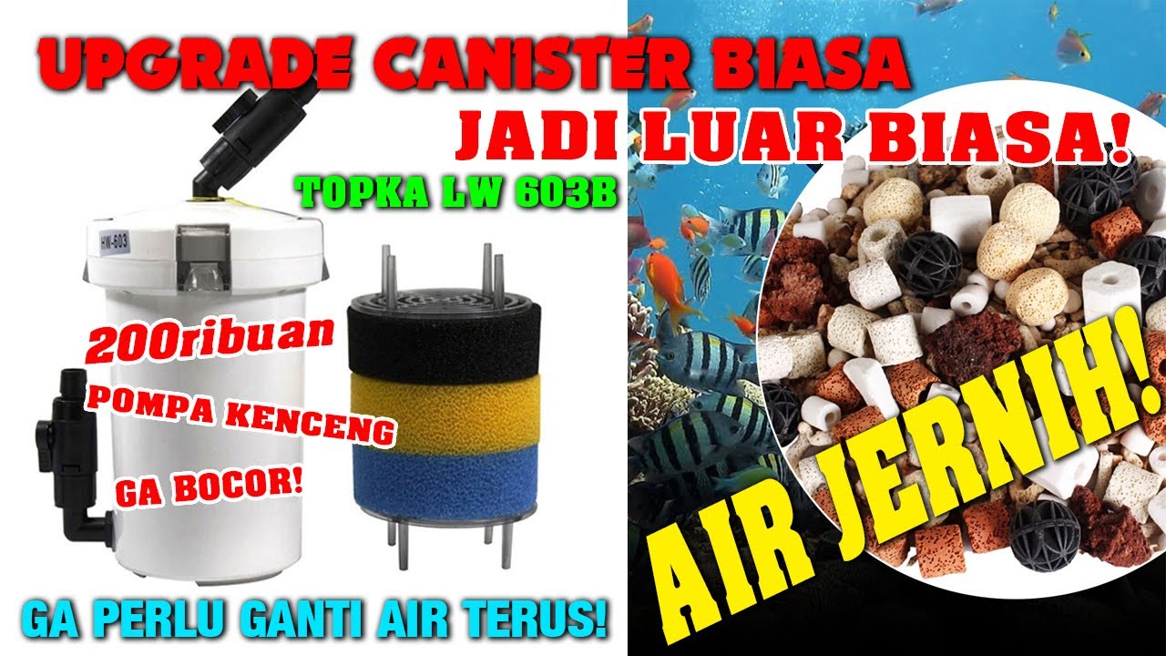 Canister Topka LW 603B Upgrade Media Filter Aquarium Termurah dan Terbaik, Air Jernih Ikan Sehat