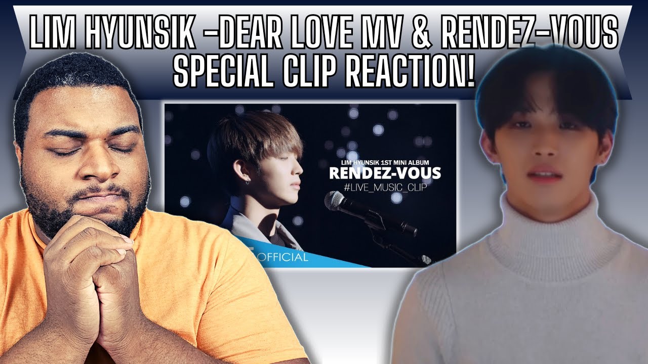LIM HYUNSIK OF BTOB | Dear Love MV & Rendez-vous Special Clip Reaction!!!