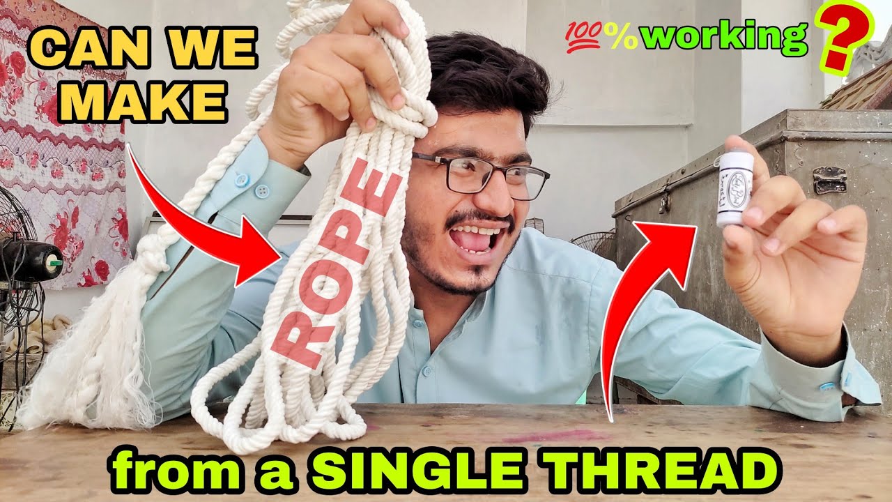 Making a rope from a single thread does it works