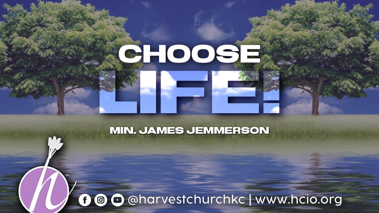 Choose Life | Min. James Jemmerson