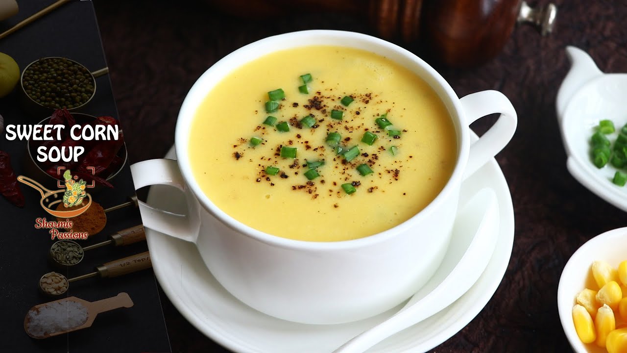 Corn Soup | Sweet Corn Soup Recipe