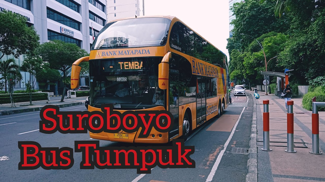 SUROBOYO BUS TUMPUK || BUS TINGKAT SURABAYA || SUROBOYO BUS TUMPUK TERBARU 2022