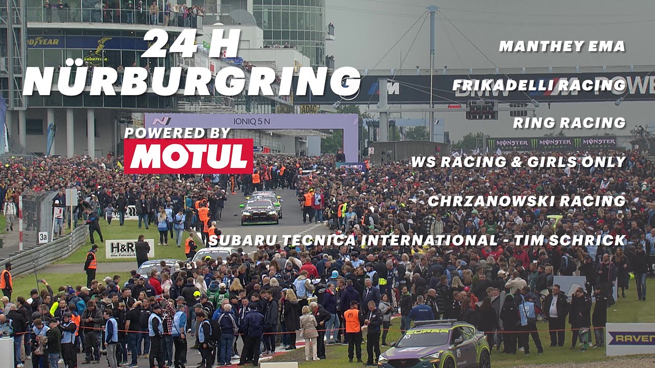 [MOTUL GERMANY]  24H RENNEN N&Uuml;RBURGRING 2024