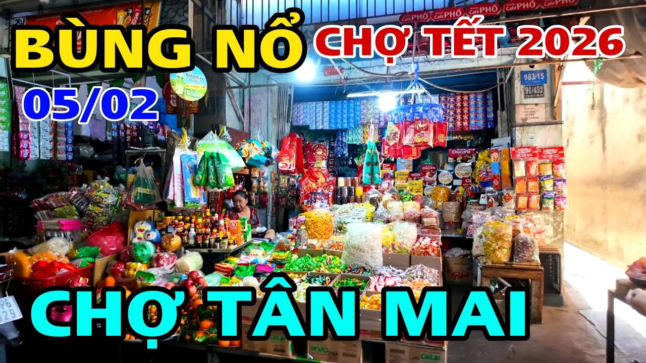 BÙNG NỔ CHỢ MỨT TẾT 2026 Tại CHỢ TÂN MAI  BIÊN HÒA