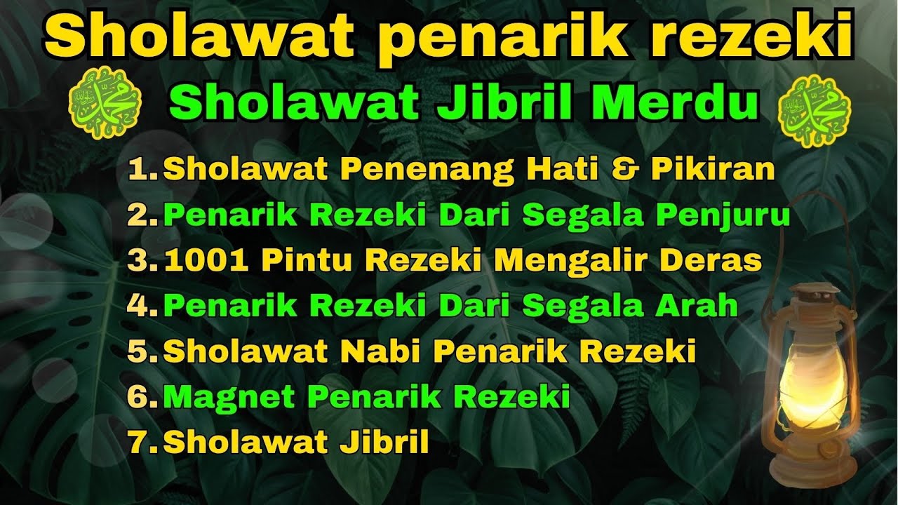 Tenangkan Hati Dan Lapangkan Rezeki | Sholawat nabi Muhammad SAW sholawat merdu sholawat terbaru
