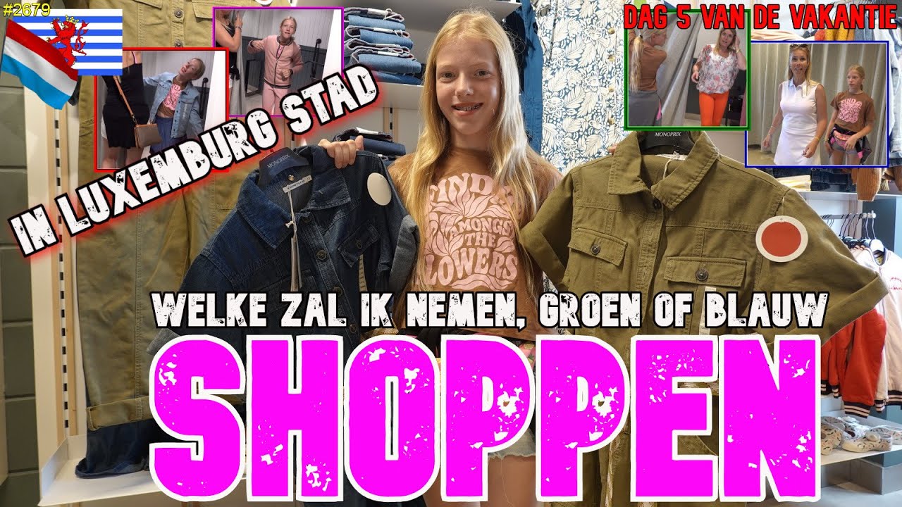 SHOPPEN in LUXEMBURG STAD. Met wat ga ik THUIS KOMEN. Wil het LUKKEN om iets LEUKS te KOPEN? #2679