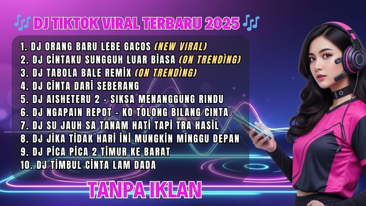 DJ TIKTOK TERBARU 2025 | TANPAK IKLAN | DJ ORANG BARU LEBE GANCOR🎵DJ CINTAKU SUNGGUH LUAR BARU 