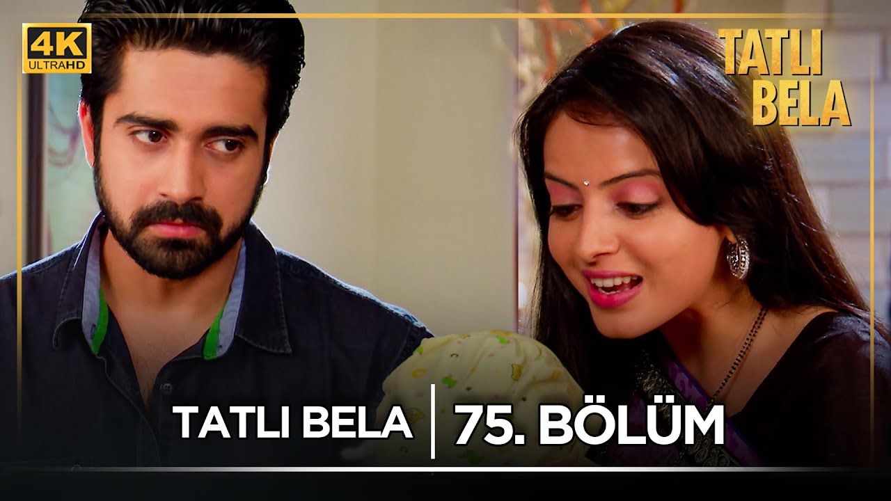 Tatlı Bela Hint Dizisi  | 75. Bölüm @kanal7