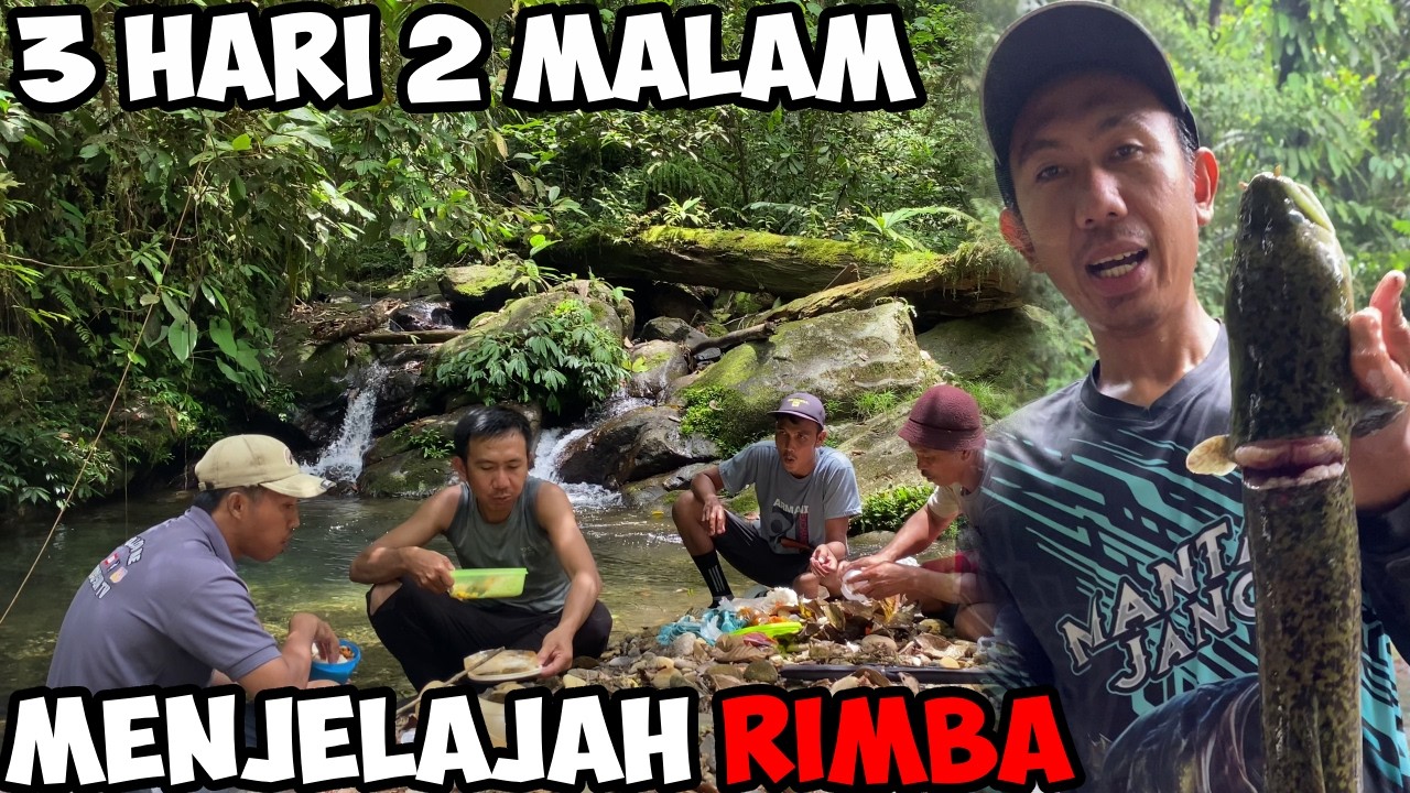 Menjelajah Hutan Rimba Belantara Fishing Camping Adventure Petualangan Terjauh @JemoDusun TV