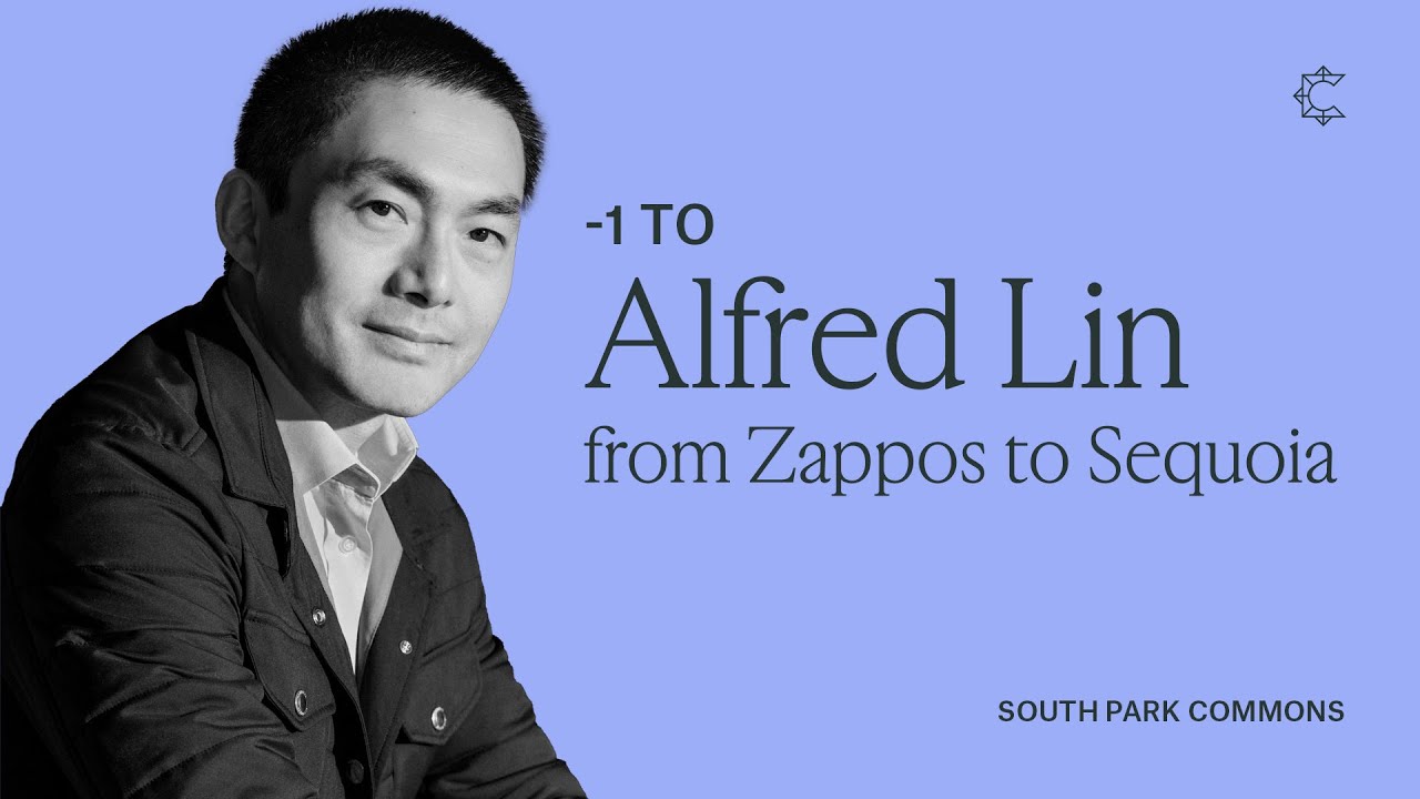Building Zappos & Investing at Sequoia with Alfred Lin