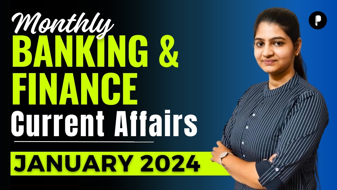 Monthly Highlights of Banking & Finance | January 2024 Monthly  Current Affairs | Parcham Classes