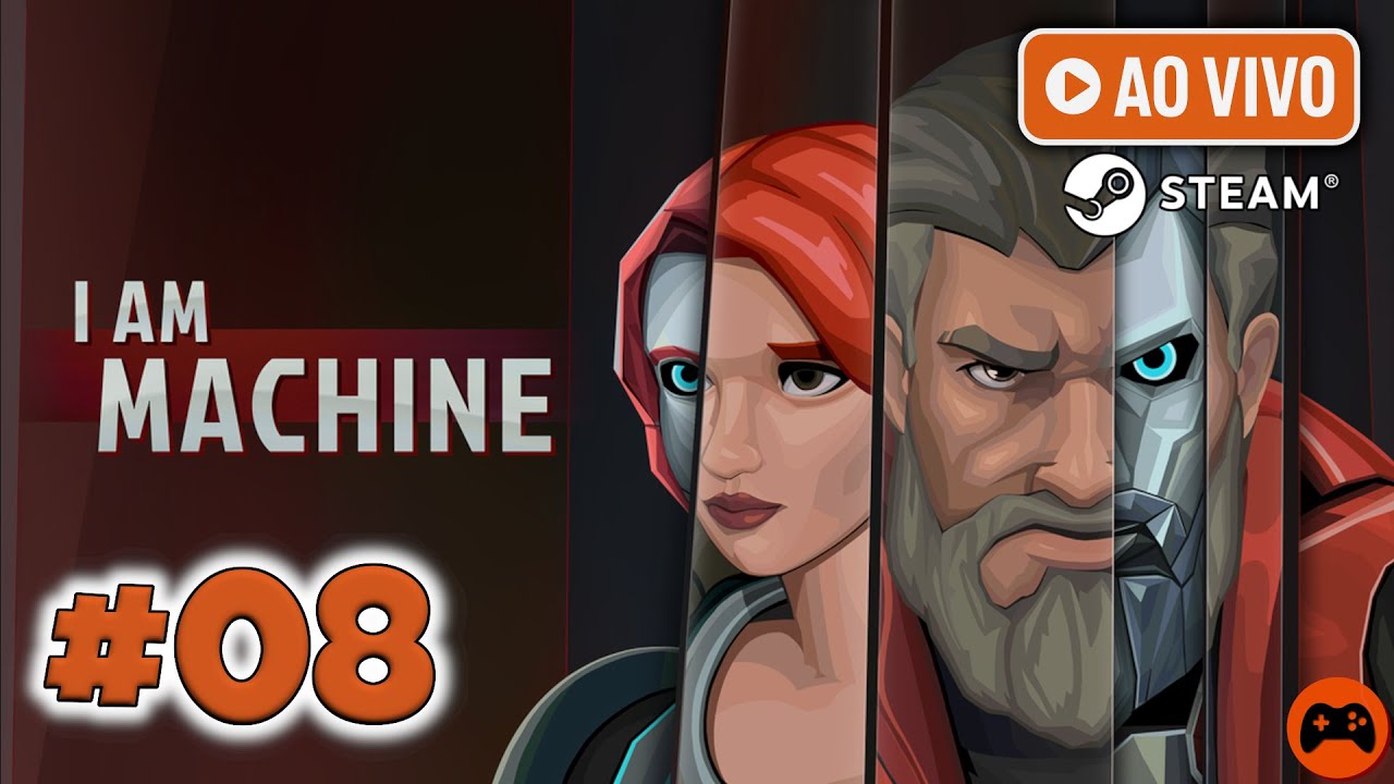 🤖 I Am Machine AO VIVO #08 (PC) | Do Início ao Fim ⚙️