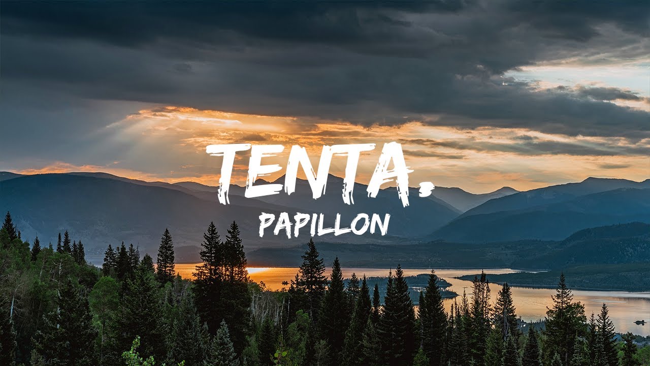 Papillon - Tenta. (Letra)